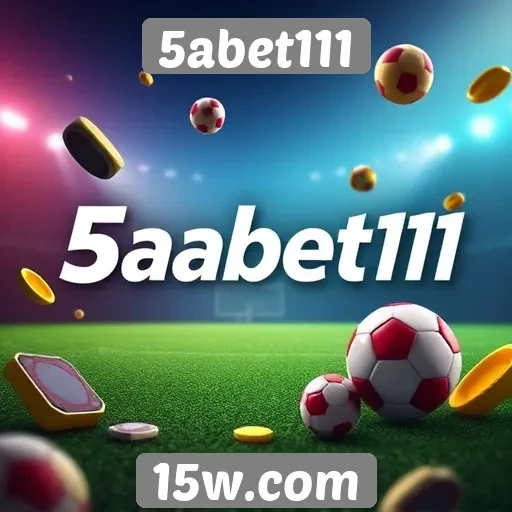 Como o 5abet111 se destaca em promoções